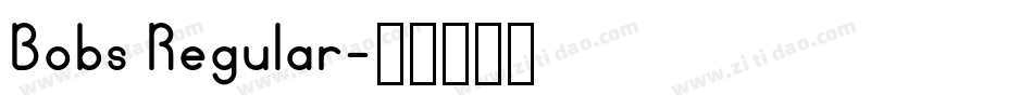 Bobs Regular字体转换